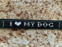 Load image into Gallery viewer, I Love My Dog, Black Leather, Black &amp; White Beaded Collar
